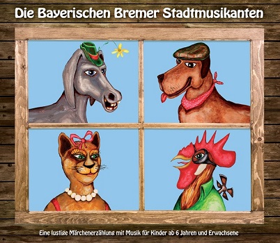 CD Cover der Bayerischen Bremer Stadtmusikanten